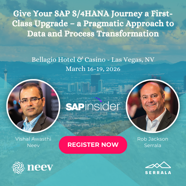 Do you fear your SAP S/4HANA migration will just transfer years of data complexity into a more expensive system?

Join Rob Jackson (Serrala) and Vishal Awasthi (Neev Data) for this impact20 session at SAPinsider Las Vegas 2026.