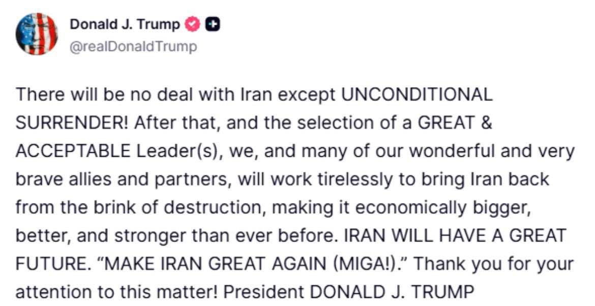 Dawood418's tweet photo. Trump says the only agreement with Iran will come after unconditional surrender. Then, with new leadership and support from the U.S. and allies, Iran could rebuild and grow stronger. “Make Iran Great Again (MIGA).”
#USIranConflict #IranIsraelWar https://t.co/leRxx1dT9g