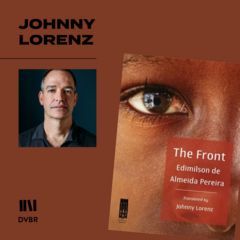 ColumbiaUP's tweet image. In this episode of the Hopeton Hay Podcast, Diverse Voices Book Review host Hopeton Hay interviewed Johnny Lorenz, translator of the Brazilian novel THE FRONT (Sundial House) by Edimilson de Almeida Pereira. buff.ly/8XGBSra #ListenUP #BrazilianLiterature @Sundial_House