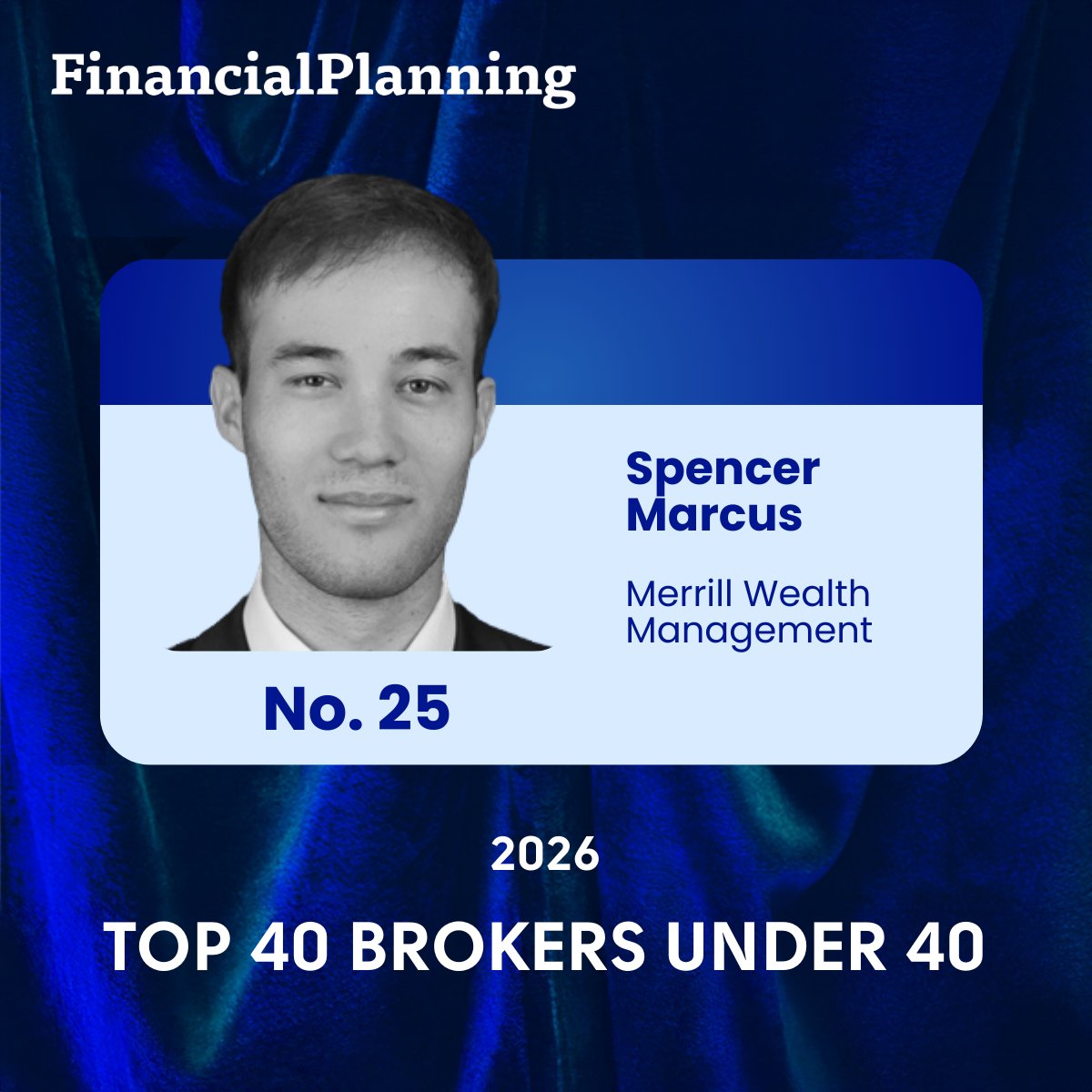 finplan's tweet image. Congrats to Spencer Marcus of @MerrillLynch. He’s No. 25 on the 2026 Top 40 Brokers Under 40 ranking! 👏 See details and the full list here: bit.ly/4rAN97A #brokers #wealthmanagement #top40