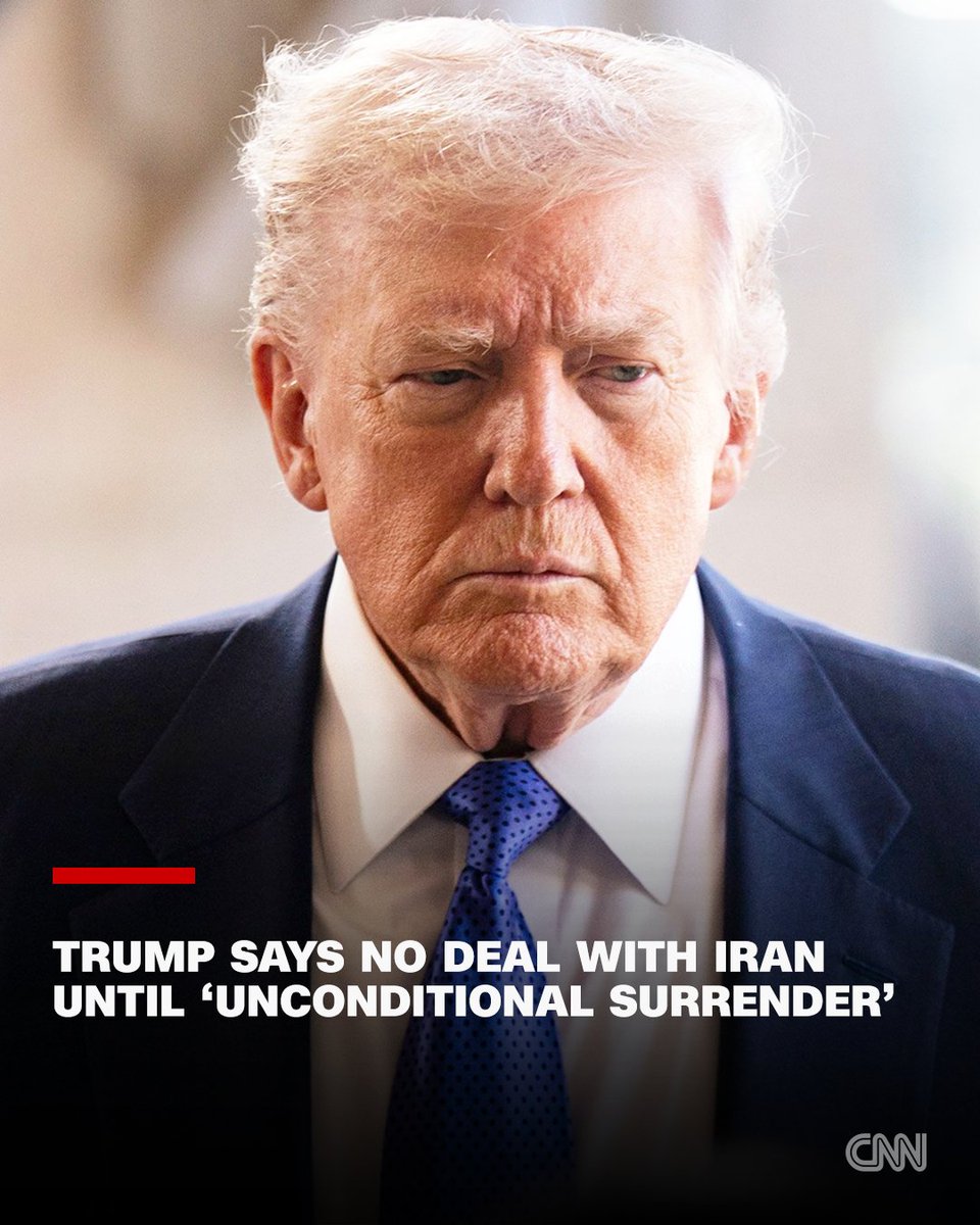 CNN's tweet photo. President Donald Trump said there will be no deal with Iran until "unconditional surrender," adding the US and allies will work to "bring Iran back from the brink of destruction" following the appointment of "acceptable" leaders. Follow live updates. https://t.co/VF8q9qMaOk https://t.co/bIe79bmx0d