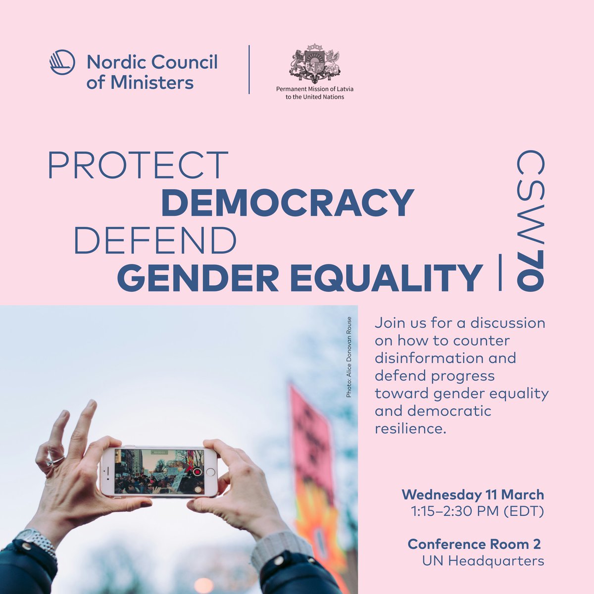 LatviaUN_NY's tweet photo. 📢 Join #CSW70 event on how to counter disinformation and defend progress toward gender equality and democratic resilience!

📅 11 March, 1:15-2:30 PM (EDT)

📍 UN HQ, CR2

Cohosted by Nordic Council of Ministers and Permanent Mission of Latvia

#CSW70
#ForAllWomenAndGirls
#GenderEquality