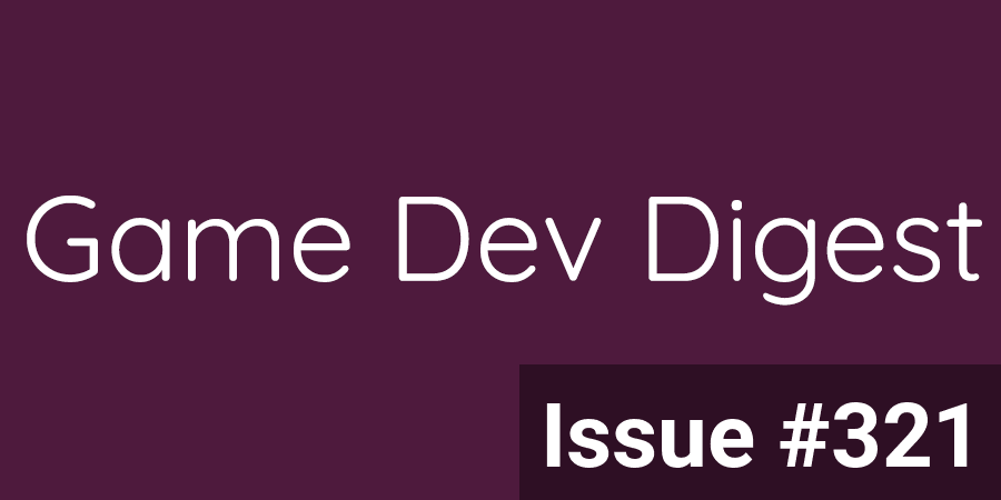 Game Dev Digest - The Newsletter On Unity Game Dev tweet media