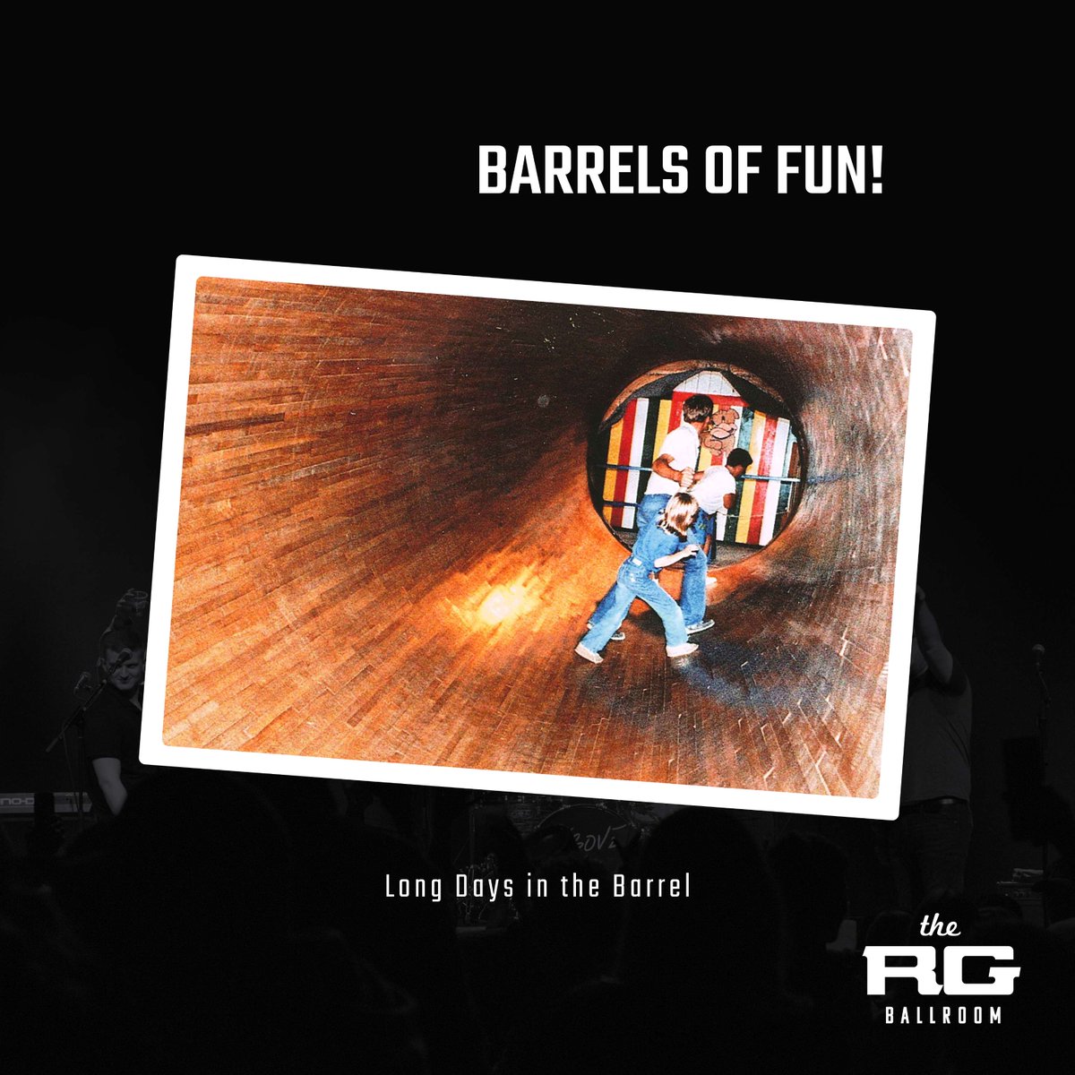 Barrels of fun, literally. 
Long days in the barrel meant big laughs for all.