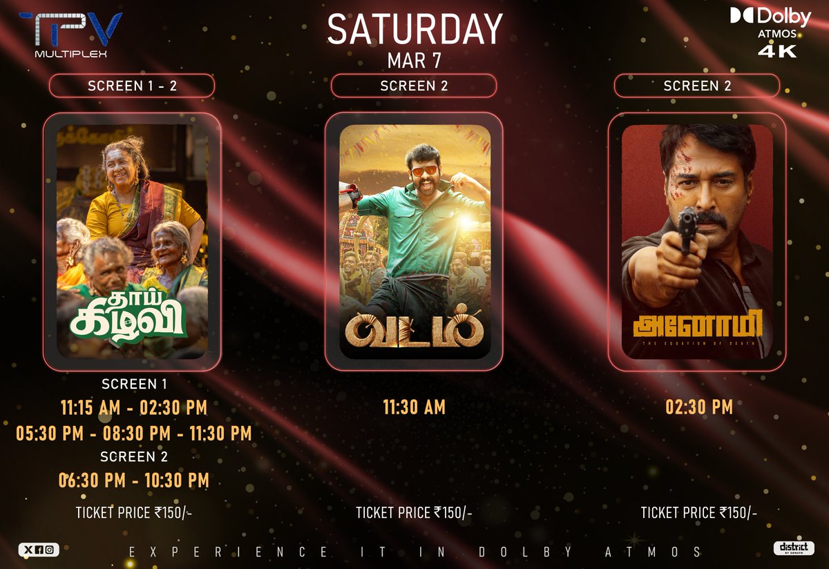 TPVMultiplex's tweet image. This Saturday Entertainment at TPV Multiplex 🍿🔥

🎬 Thaaikilavi
🎬 Vadam
🎬 Anomie
Experience it in 4K Visuals ✨ &amp;amp; Dolby Atmos Sound 🔊
🎟 Ticket Price – ₹150

#TPVMultiplex #NowShowing #MovieNight #DolbyAtmos #WeekendMovies