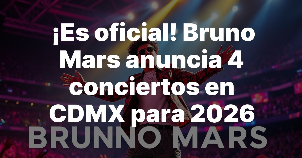 vertice48183's tweet photo. 🔥 ¡OFICIAL! Bruno Mars confirma 4 conciertos en CDMX #BrunoMars #BrunoMarsEnMexico #TheRomanticTour #ConciertosMexico #CDMX #EstadioGNPSeguros #PreventaFans #Ocesa #Ticketmaster #BrunoMarsCDMX #DieWithASmile #Music #LiveMusic #Conciertos2024 #YaEsOficial https://t.co/GS3YhCGL9R https://t.co/KJ0OUIxgfS