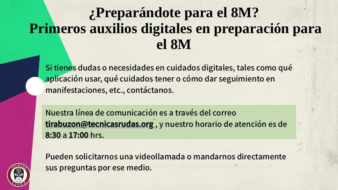 Primeros auxilios digitales en preparación para el #8M.

¿Te preparas para la marcha del 8M? Hoy viernes 6 de marzo estamos dando asesorías solidarias en seguridad digital para pequeñas colectivas, mujeres, personas gestantes, mujeres trans.
