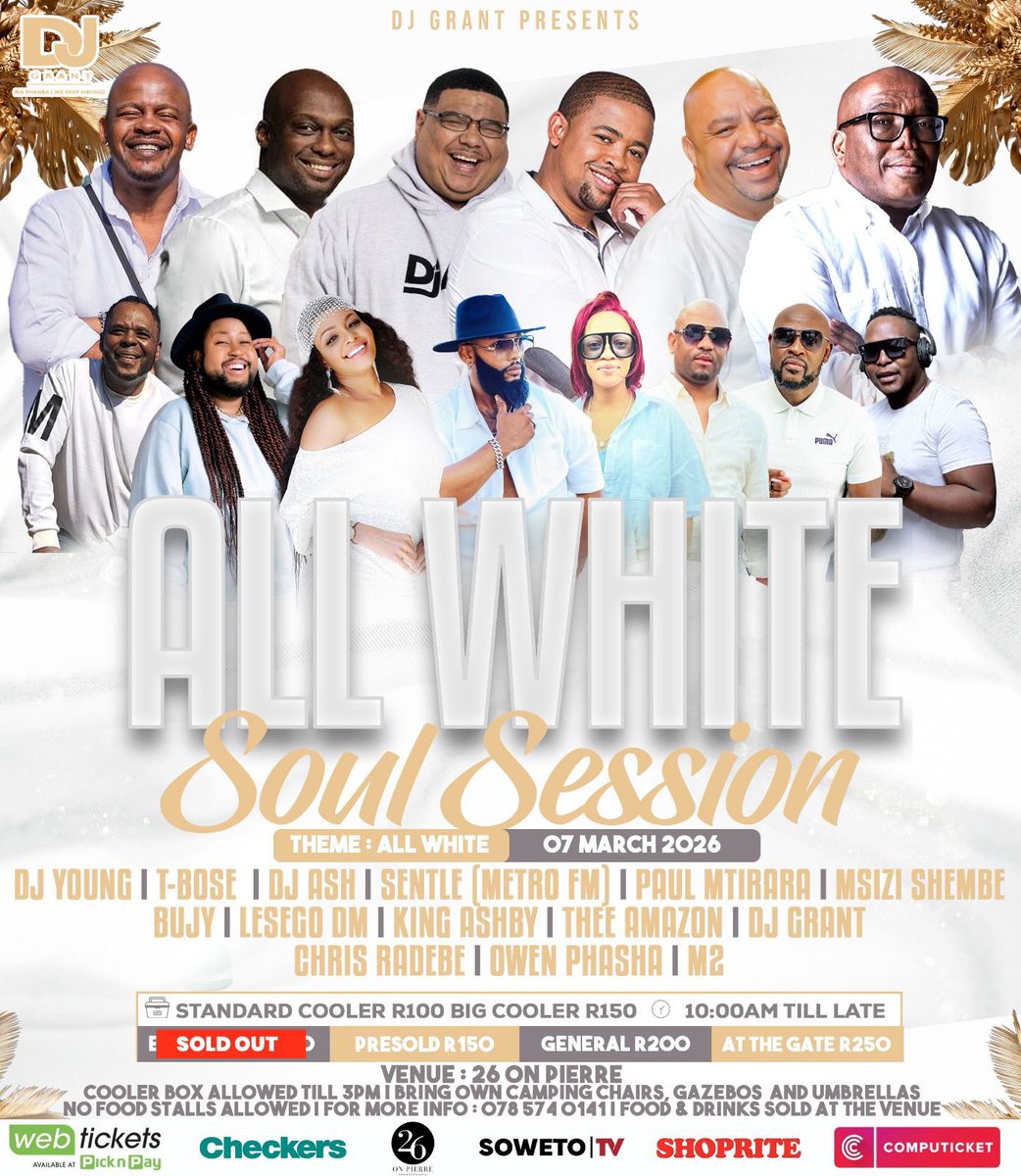 SowetoTVchannel's tweet photo. 🤍✨ ALL WHITE SOUL SESSION TOMORROW ✨🤍
DJ Grant brings the ultimate soul experience to 26 On Pierre on 07 March 2026! 🎶🔥

Featuring Sentle (Metro FM) + an all-star lineup.

🎟 Tickets at Webtickets &amp; Computicket. 
#AllWhiteSoulSession #JoburgEvents #SowetoTV https://t.co/naoqklhiu8