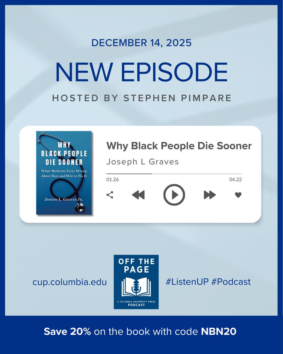 ColumbiaUP's tweet image. In this Off the Page episode, host Stephen Pimpare and author Joseph L Graves talk about his new book, WHY BLACK PEOPLE DIE SOONER. This book reveals why medicine keeps misunderstanding race—and how we can make it change. buff.ly/coa6eGw #ListenUP @NewBooksNetwork