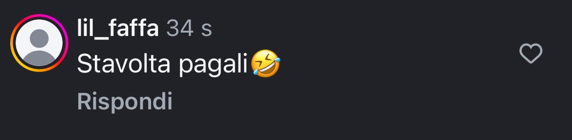 “Stavolta pagali 🤣” 👀

—— Lil Faffa sotto il post di ChopExtendo. 📲