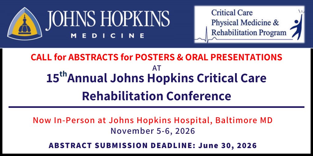 icurehab's tweet photo. ABSTRACT DEADLINE! 
June 30, 2026

15th Johns Hopkins
#ICURehab Conf is
in-Person!

Join us for lively
Abstract Discussion!

Oral &amp; Poster
Abstract Presentations

Details in graphic

Info: https://t.co/ZtjyB7dPss https://t.co/1zCDZRlh16