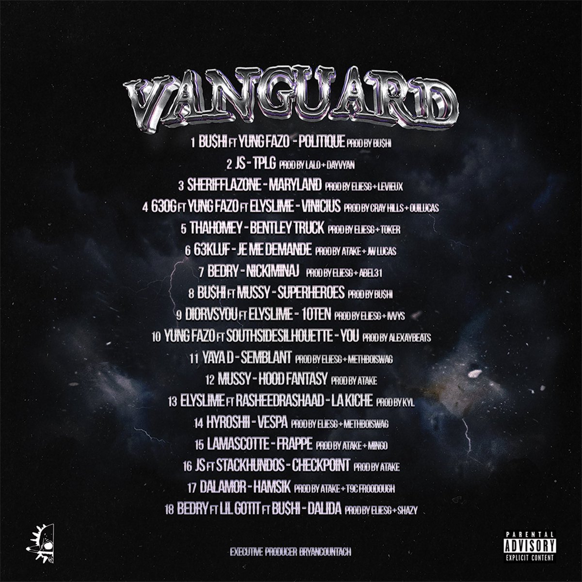 🚨BRYANCOUNTACH annonce la sortie de sa première MIXTAPE !

"VANGUARD"

Avec :
▫️BU$HI x YUNG FAZO
▫️SHERIFFLAZONE
▫️630G x YUNG FAZO x ELYSLIME
▫️THAHOMEY
▫️63KLUF
▫️BEDRY
▫️YAYA D
▫️BU$HI x MUSSY
▫️DIORVSYOU x ELYSLIME
▫️YUNG FAZO x SOUTHSIDESILHOUETTE
▫️MUSSY
▫️JS
▫️ELYSLIME x