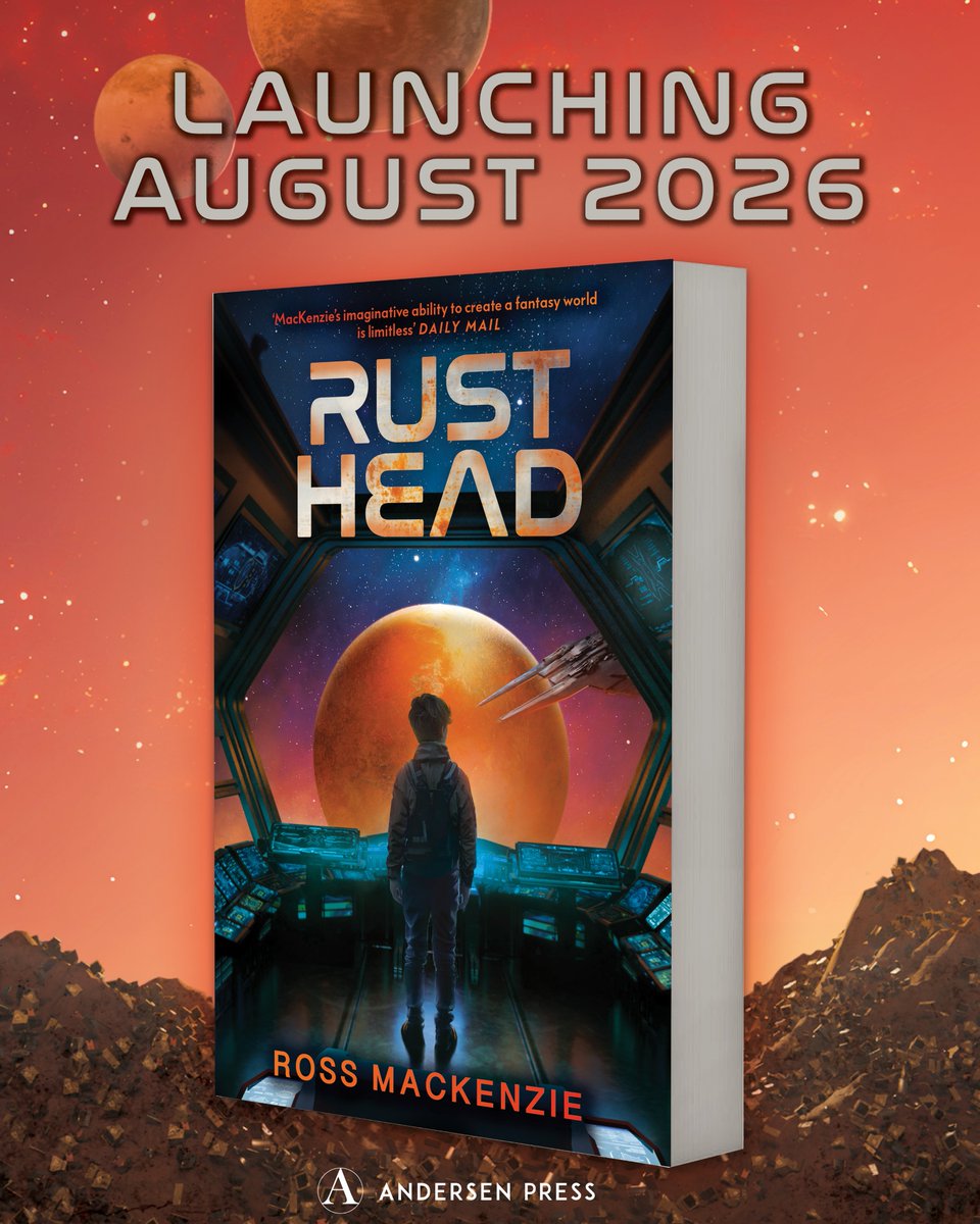 AndersenPress's tweet photo. 🚀✨Cover Reveal 🚀✨

Award-winning author Ross Mackenzie returns with an epic sci-fi adventure where one boy must battle against an evil robot empire to save the galaxy. 

Cover illustration by Małgorzata Gruszka

💥Launching August 2026💥

#Rusthead #RossMackenzie https://t.co/agAfrmlMdb