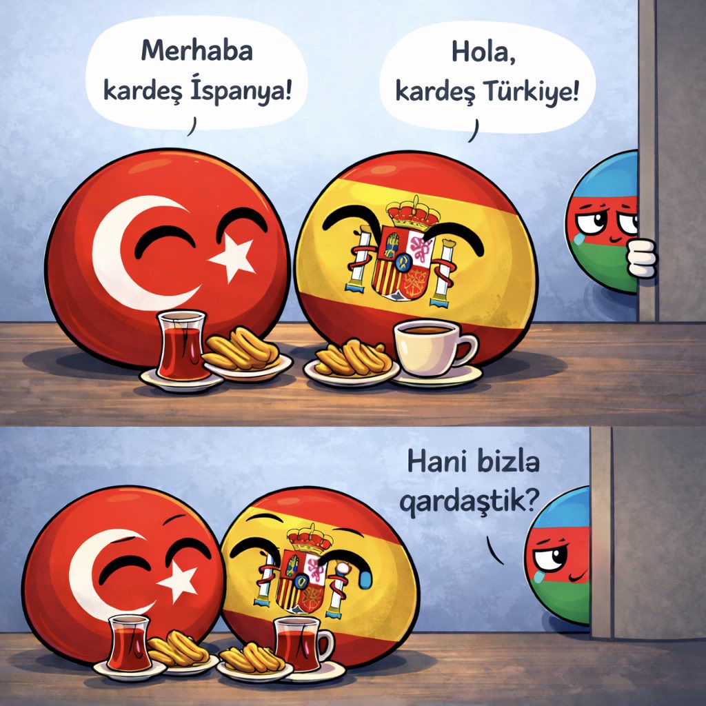 ulkelistesi's tweet photo. Şu sıralar bizim durumlar :)

Hola hermanos Españoles 🇪🇸
Salam Azərbaycanlı qardaşlar 🇦🇿

#Azerbaycan #İspanya #Türkiye 
#EspanaTurquia https://t.co/FfbOJwFseA
