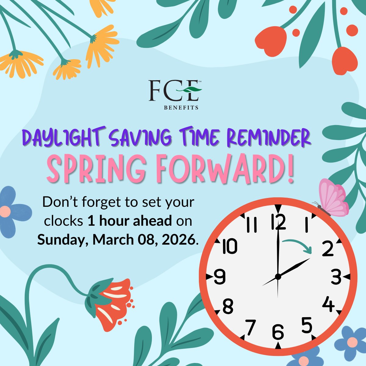 FCEBenefits's tweet photo. Get ready for more sunshine! ☀️🌷 A friendly reminder that Daylight Saving Time begins this Sunday, so don't forget to set your clocks forward one hour.

#FCE #DaylightSaving #SpringForward #TimeChange #Spring https://t.co/2XT4eGVugL