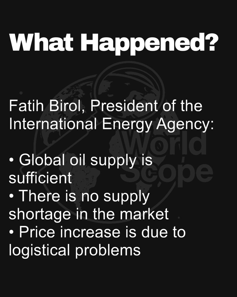 worldscopecom's tweet photo. 🌍 Global Energy Update

Fatih Birol:
Oil markets remain well supplied despite Middle East tensions.

Rising prices are mainly driven by logistics disruptions, not a global supply shortage.

#oil #energy #geopolitics #markets #worldnews https://t.co/EPOZdNy2WD