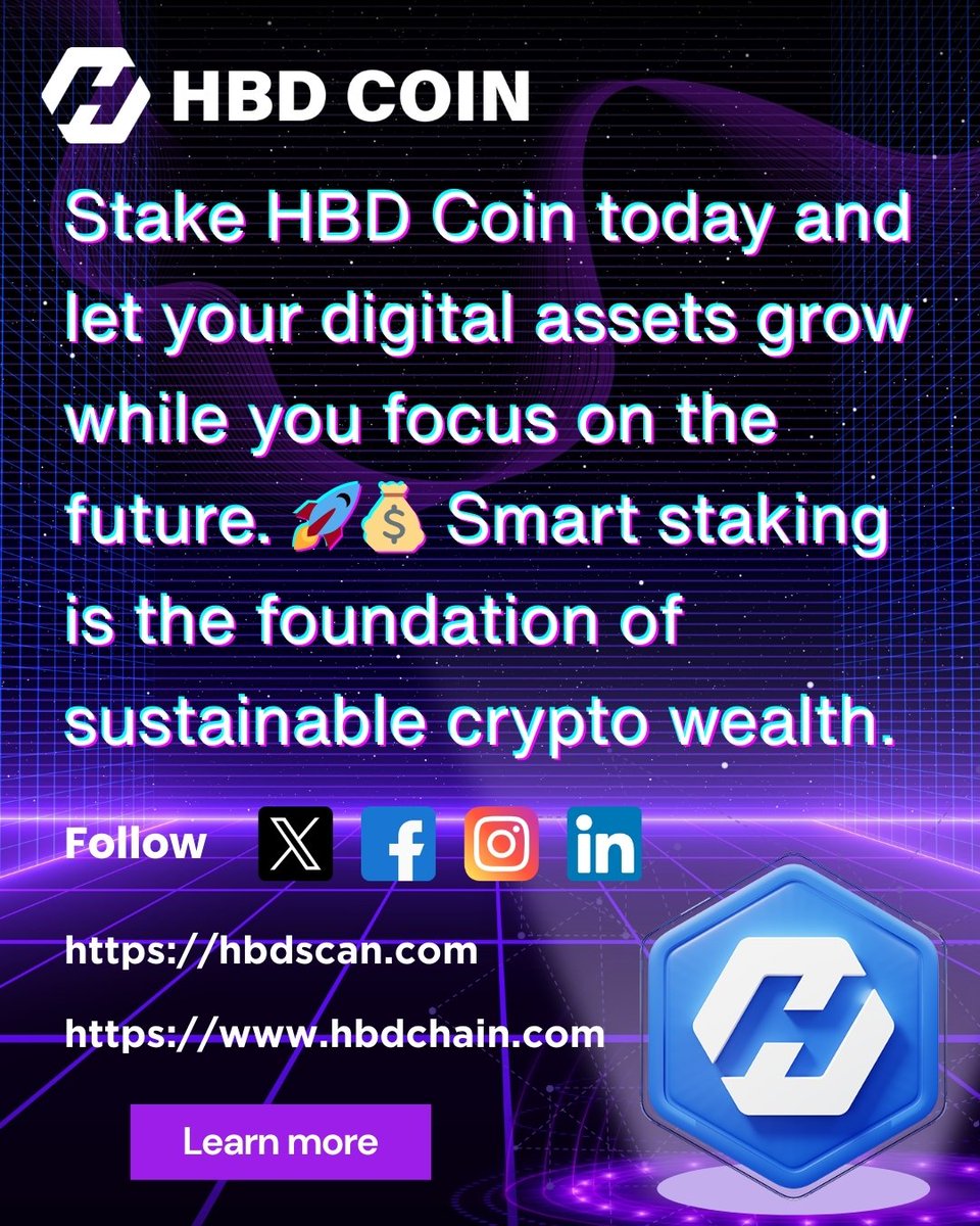 hbdchain's tweet photo. Stake HBD Coin today and let your digital assets grow while you focus on the future. 🚀💰 Smart staking is the foundation of sustainable crypto wealth.

For more details: https://t.co/ntyG4cNRPY, https://t.co/IYaWmErOuN
#HBDCoin #HBDStake #StakeToEarn #CryptoGrowth #HBDEcosystem https://t.co/0pxyc3jmyd
