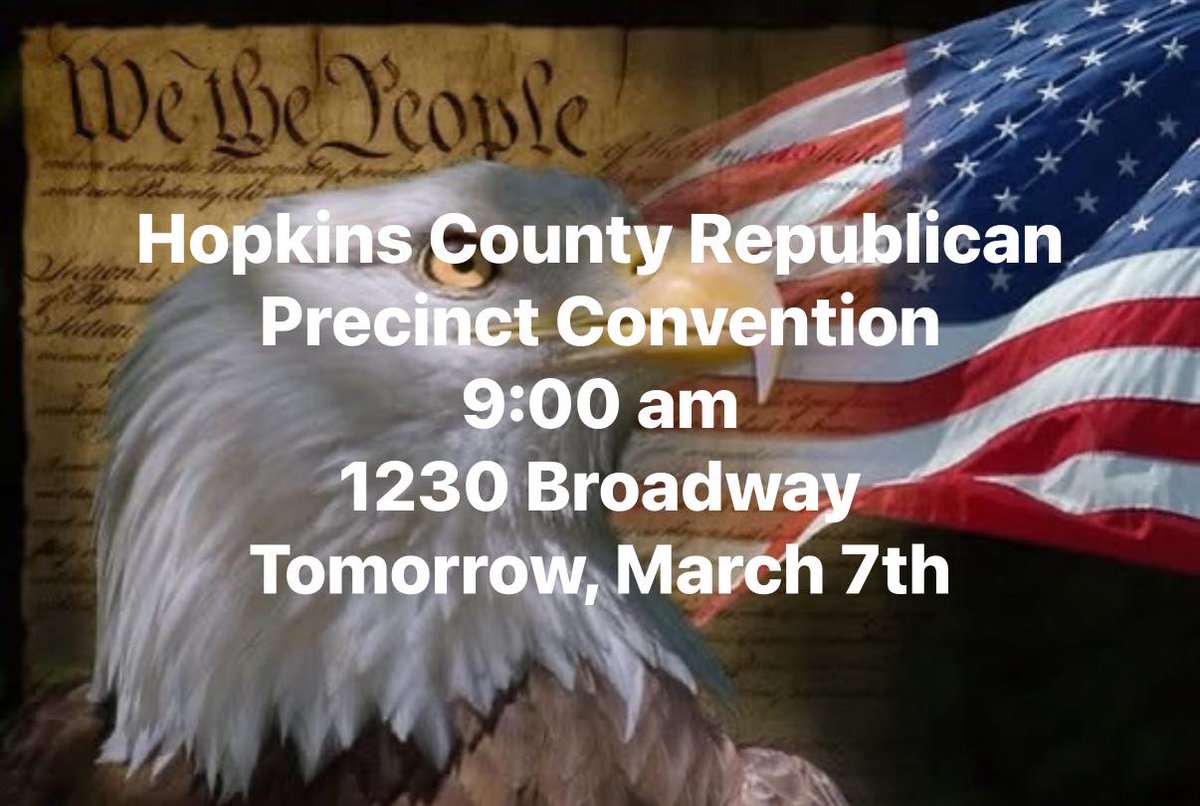 hcgop's tweet photo. Hopkins County Republicans! Your voice starts HERE. Join us TOMORROW: Hopkins County Republican Precinct Convention Saturday, March 7, 2026 • 9:00 AM 1230 Broadway, Sulphur Springs, TX
Elect delegates, shape the platform, keep Texas RED! No experience needed—just show up. 🇺🇸 https://t.co/CxQODIkQcH
#HopkinsGOP #TexasStrong #MAGA #PrecinctConvention #JoinTheFight