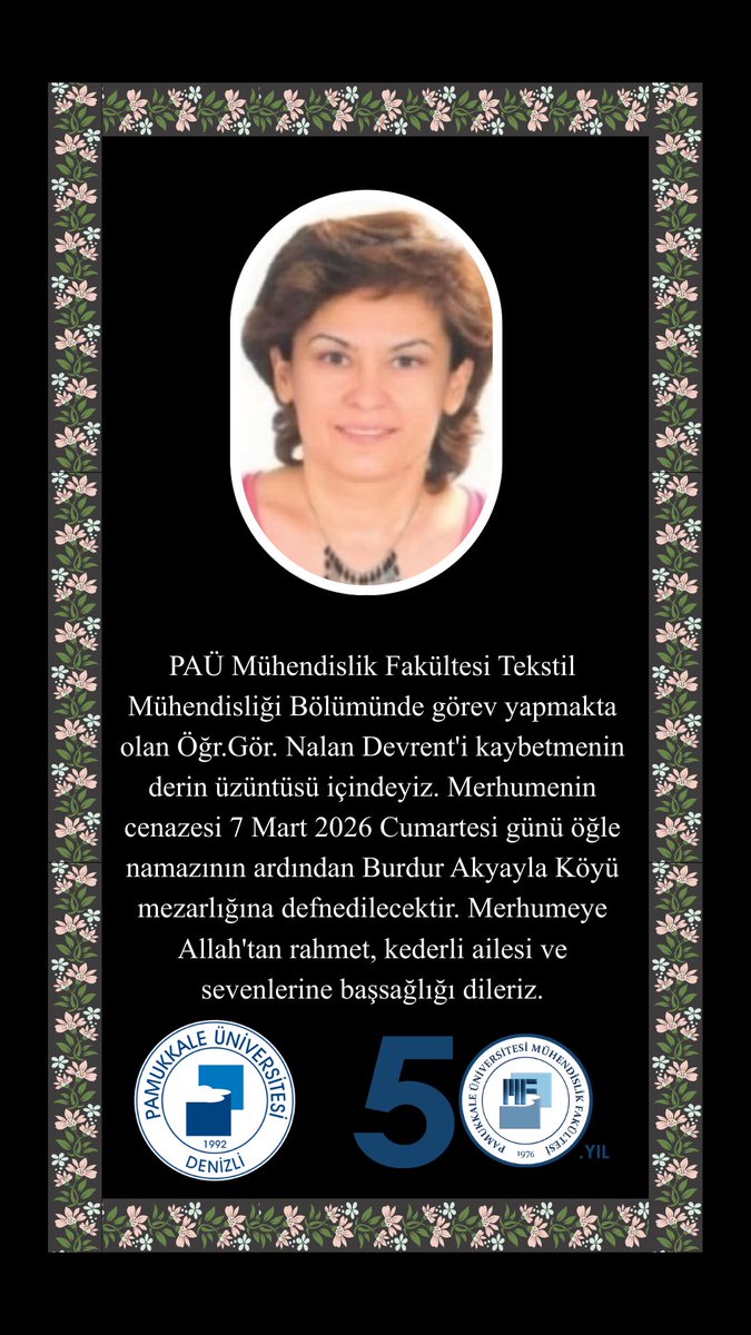 kampusburada's tweet photo. PAÜ Tekstil Mühendisliği Bölümü Öğr. Gör. Nalan Devrent 47 yaşında hayatını kaybetti. Devrent’in vefatı akademisyenler ve öğrenciler arasında büyük üzüntü yarattı. Devrent’in cenazesi 7 Mart Cumartesi günü Burdur Akyayla Köyü Mezarlığı’nda defnedilecek. https://t.co/Dc6d7hpbj4