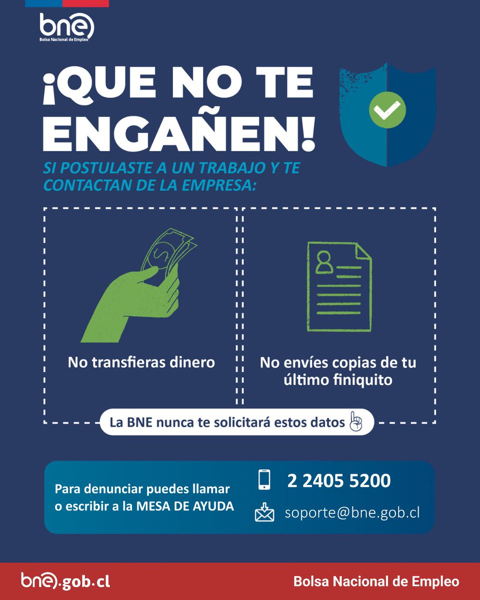 Si postulas a una empresa y al contactarte te solicitan alguno de estos puntos, ten ojo, puedes ser víctima de una estafa.
🔔Si tienes alguna sospecha no dudes en contactarnos a través de la Mesa de Ayuda.
📞 2 24055200
📧 soporte@bne.gob.cl

#IngresaCompletaPostulaBNE