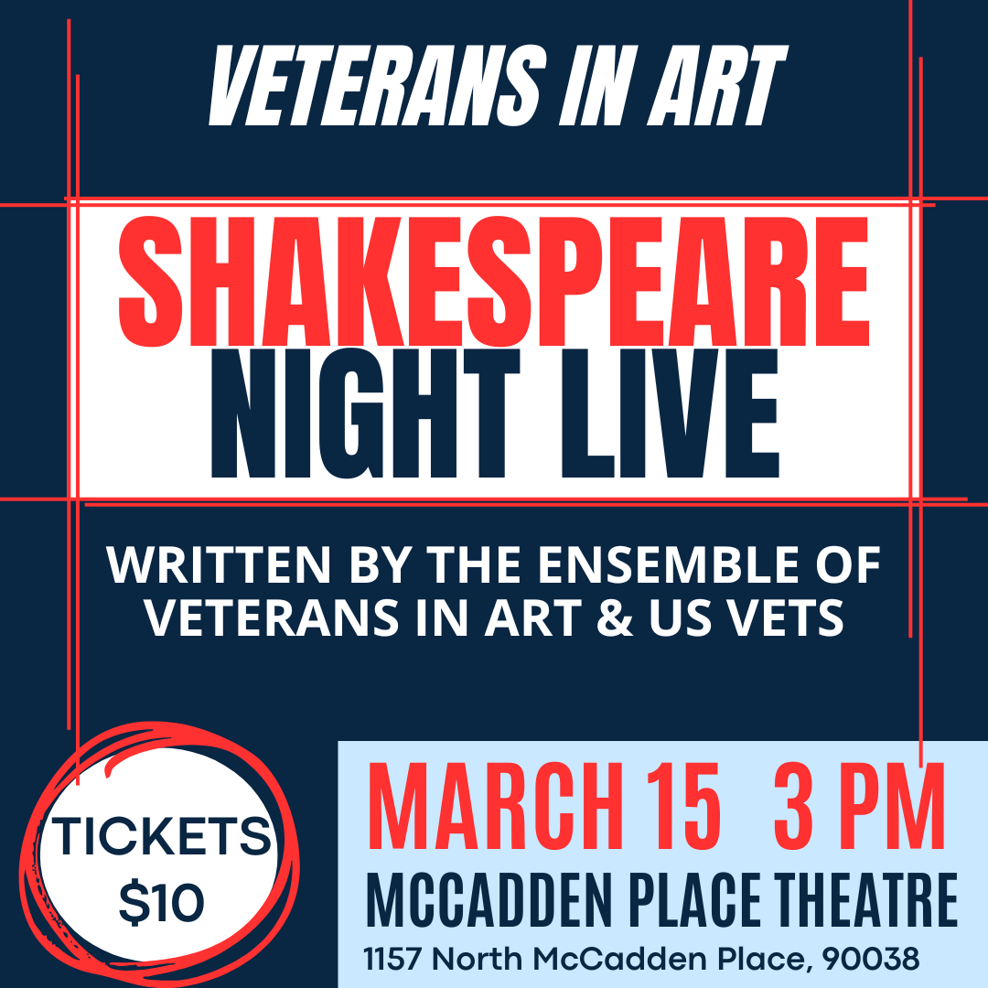 shakescenterLA's tweet photo. Join us for Shakespeare Night Live - written and performed by the Veterans in Art ensemble!

Sunday, March 15
3PM
McCadden Place Theatre
$10 Tickets (link in bio)
Tickets are also available for purchase at the door https://t.co/xTMjR1efYe