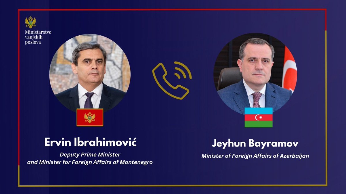MFA_MNE's tweet image. 🇲🇪📞🇦🇿

DPM &amp;amp; FM Ibrahimović spoke by phone with @AzerbaijanMFA FM Jeyhun Bayramov @Bayramov_Jeyhun 

#Montenegro expressed solidarity with #Azerbaijan and concern over the attacks, stressing the importance of urgent de-escalation and dialogue to preserve regional stability.

🇲🇪