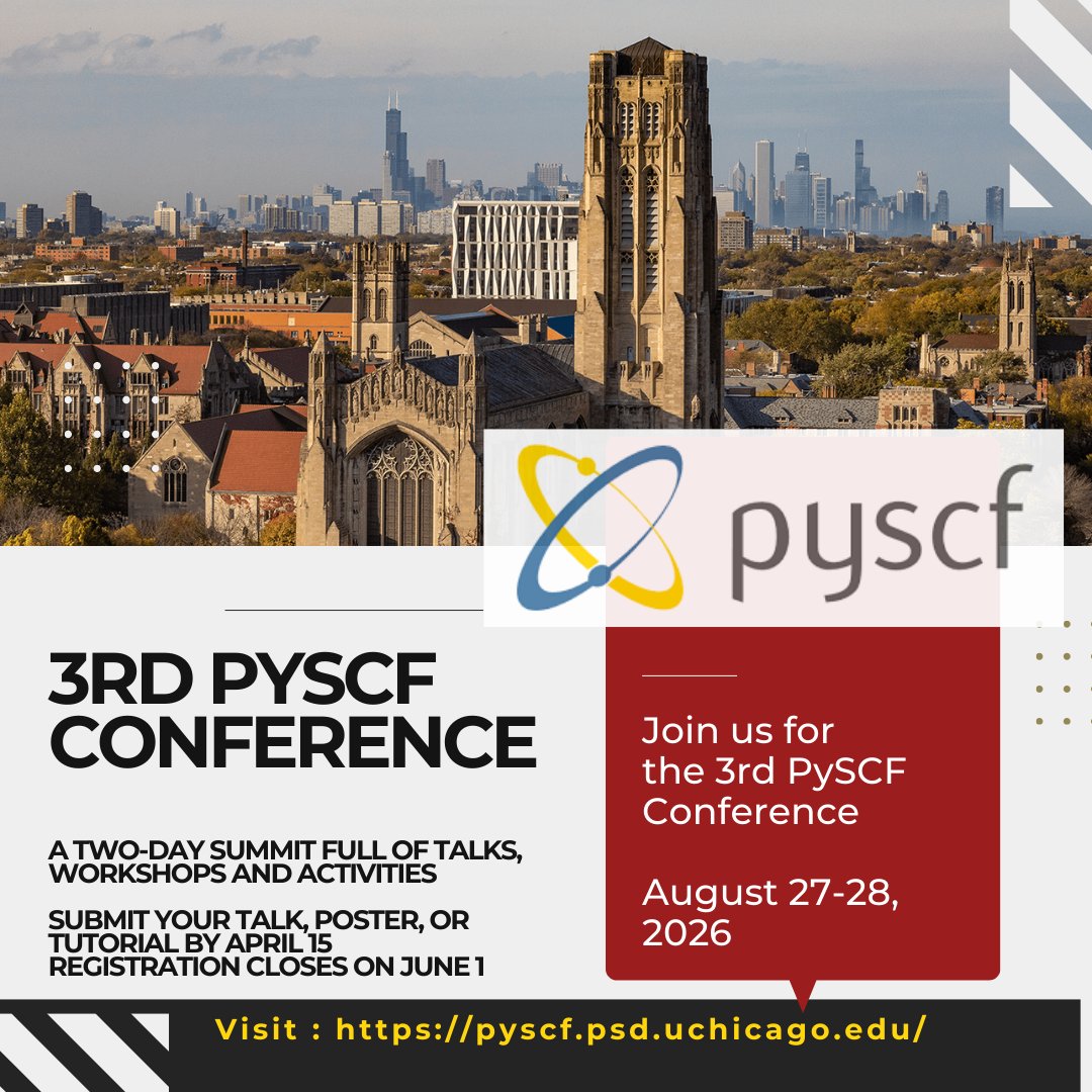 UChiChemistry's tweet photo. The 3rd PySCF Conference is coming to UChicago in 2026, bringing together the global computational chemistry community to advance the premier Python-based simulations framework. With Department of Chemistry/PME Professors Laura Gagliardi and Andrew Ferguson serving on the Organizing Committee, they ensure a program rooted in innovative theoretical research and molecular engineering.

This gathering is a vital hub for developers and researchers to collaborate on scaling open-source electronic structure theory and refining the tools that drive modern scientific discovery. Whether you are building the codebase or applying it to complex chemical challenges, your participation is essential to shaping the next chapter of quantum chemistry.

Registration and abstract submissions are now open until April 15th. Visit to learn more and submit: https://t.co/WfNdNS5fqA

#PySCF2026 #UChicagoChemistry #CompChem #QuantumChemistry #Python #OpenSource #ElectronicStructure