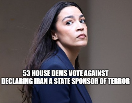 nachal_giyus86's tweet image. 53 Dems vote against declaring Iran a state sponsor of terror #Iran #Democrat #squad