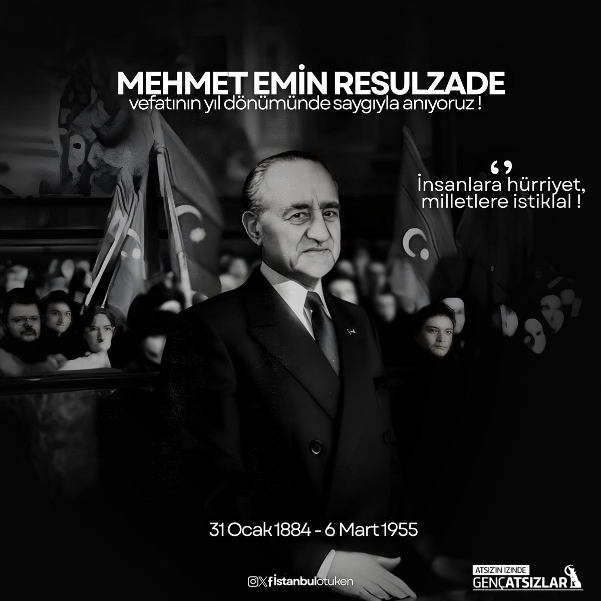istanbulotuken's tweet photo. Mehmet Emin Resulzade’yi vefatının yıl dönümünde saygı, sevgi, minnet ve özlemle anıyoruz.

#MəhəmmədƏminRəsulzadə #Resulzade #MehmetEminResulzade #GençAtsızlar https://t.co/xliOfIyfkb