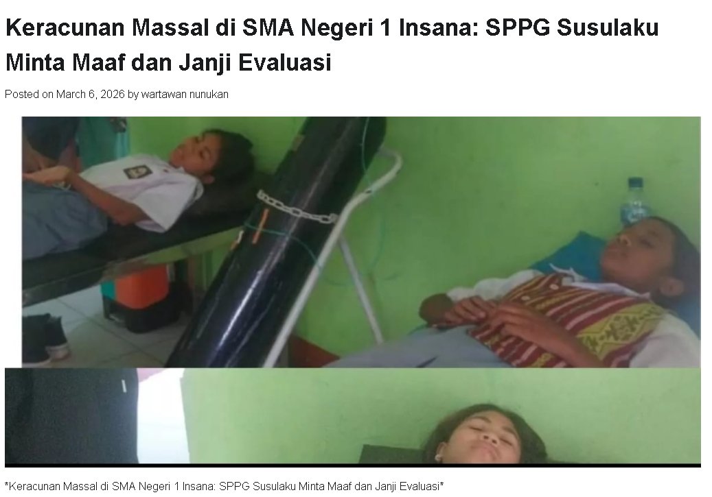 Lebih dari 300 siswa SMA Negeri 1 Insana OELOLOK, Kab. Timor Tengah Utara, Nusa Tenggara Timur mengalami gejala keracunan  massal setelah mengonsumsi menu Makan Bergizi Gratis (MBG) pada Selasa  (3/3/2026)
Gejala seperti sakit perut, diare, dan muntah-muntah