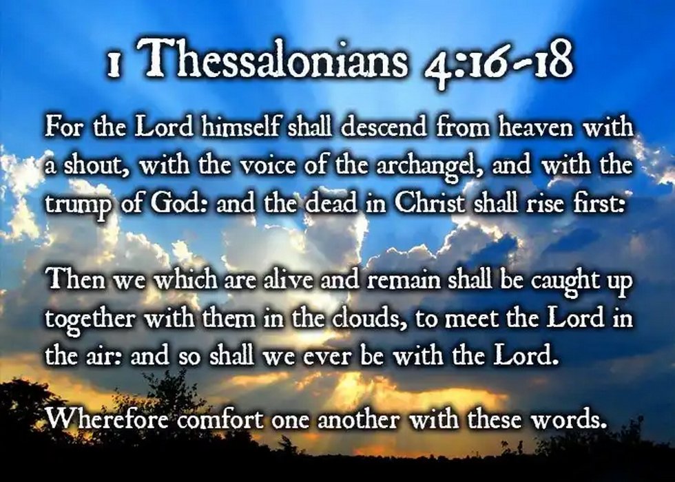 "For The Lord Himself Shall Descend From Heaven.. #GodsWord #Bible #Spiritual #HelpIsHere #Growth #Believe #Positivity #Hope #Faith #Renewal #NewStart