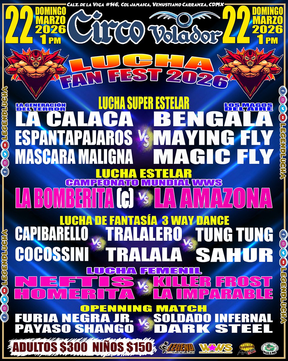 LEGENDLUCHA's tweet photo. #LuchaFanFest_2026 en @circovolador 

Invitados y cartel completo para está edición de Lucha Fan Fest 2026, el domingo 22 de marzo a partir de la 1 PM

Costos:
🎫 General Adultos $300
🎟️ General Niños: $150 (Hasta 10 años)

***Contaremos con area de alimentos y bebidas. https://t.co/LiMgx3eACj