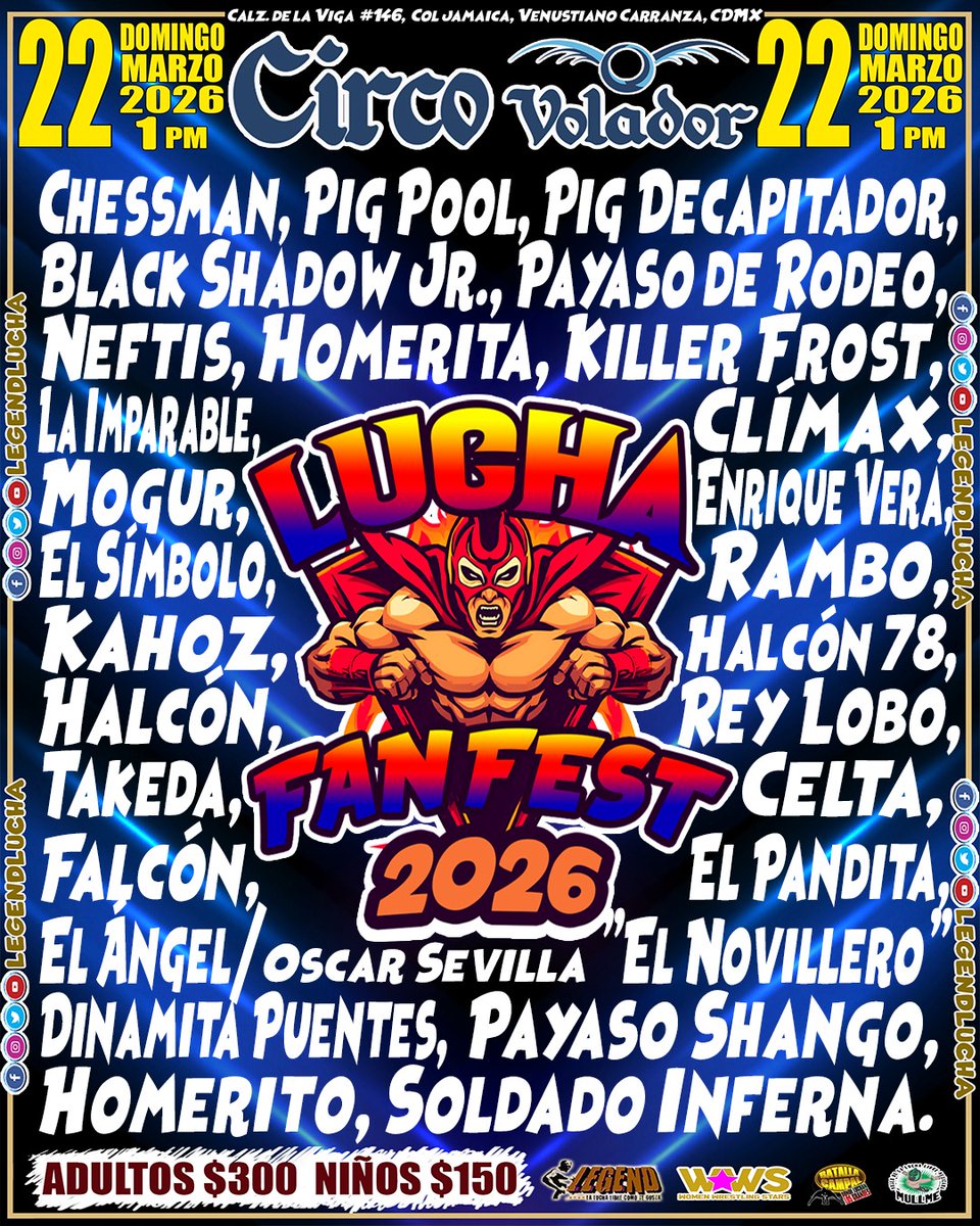 LEGENDLUCHA's tweet photo. #LuchaFanFest_2026 en @circovolador 

Invitados y cartel completo para está edición de Lucha Fan Fest 2026, el domingo 22 de marzo a partir de la 1 PM

Costos:
🎫 General Adultos $300
🎟️ General Niños: $150 (Hasta 10 años)

***Contaremos con area de alimentos y bebidas. https://t.co/LiMgx3eACj