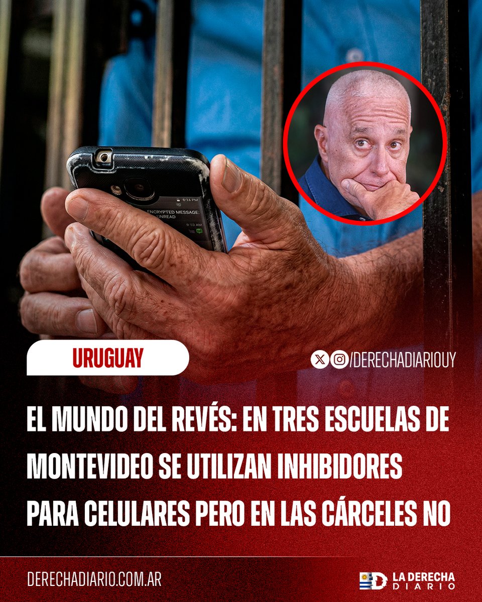 🇺🇾 | El mundo del revés: En tres escuelas de Montevideo se utilizan inhibidores para celulares, sin embargo, desde las cárceles, los presos usan sus celulares impunemente.