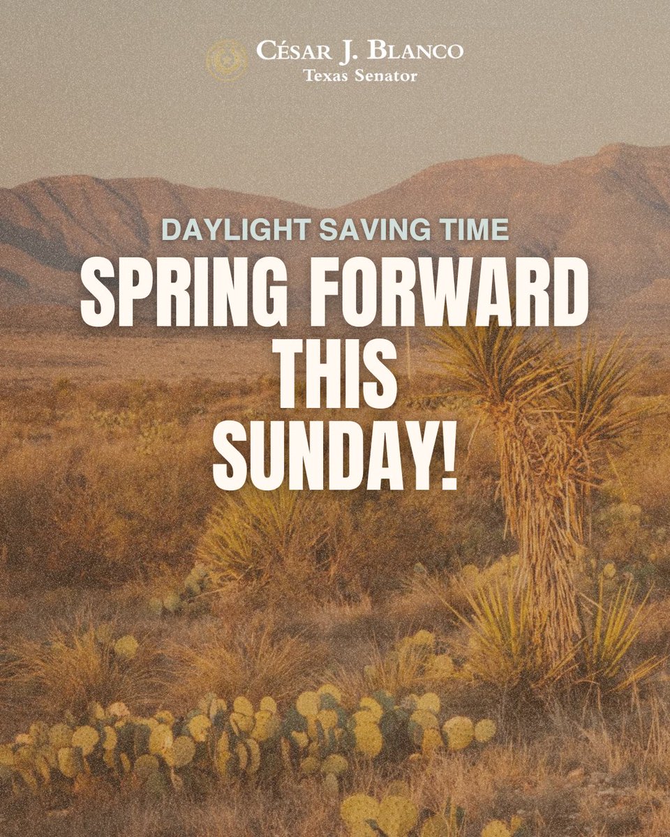 CesarJBlanco's tweet photo. Friendly reminder #SD29, we’re springing forward this weekend! Move your clocks forward one hour before bed Saturday night and enjoy the extra daylight. #txlege https://t.co/nivRt5va7u