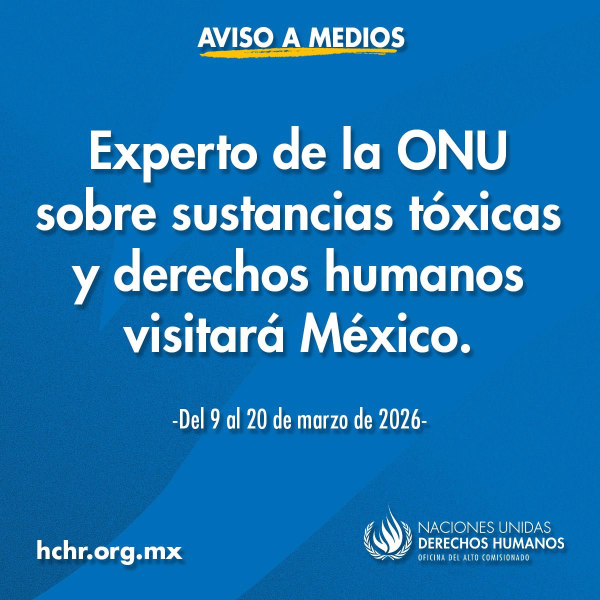Aviso a Medios | El Relator Especial de la ONU, examinará la situación de los derechos humanos vinculados a la gestión y eliminación de sustancias y residuos peligrosos y la contaminación, e identificará desafíos, buenas prácticas y oportunidades de cooperación. Se reunirá con