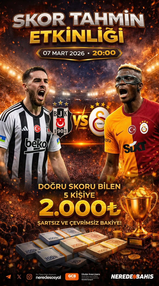 neredesosyall's tweet photo. 🔥 DERBİ TAHMİN ET, 2.000 TL KAZAN! 🔥

📅 07.03.2026 ⏰ 20:00
Beşiktaş 🆚 Galatasaray

Neredebahis derbi heyecanını ödüllendiriyor! 🎁
Skoru doğru tahmin eden 5 kişiye şartsız 2.000 TL hediye! 💰

👇 Etkinliğe Katıl (Twitter Yorumu)
Bu tweete skor tahminin + kullanıcı adın ile yorum yap!

🌐 Siteye Giriş / Kayıt:
https://t.co/qn7zY8fCii

📌 Katılım Şartları:
• Bu postu beğen ❤️
• RT yap 🔁
• Yorumlara tahmin ettiğin skor + kullanıcı adını yaz

⏳ Son katılım: Maç başlangıcı (20:00)

🍀 Bol şans! #Neredebahis