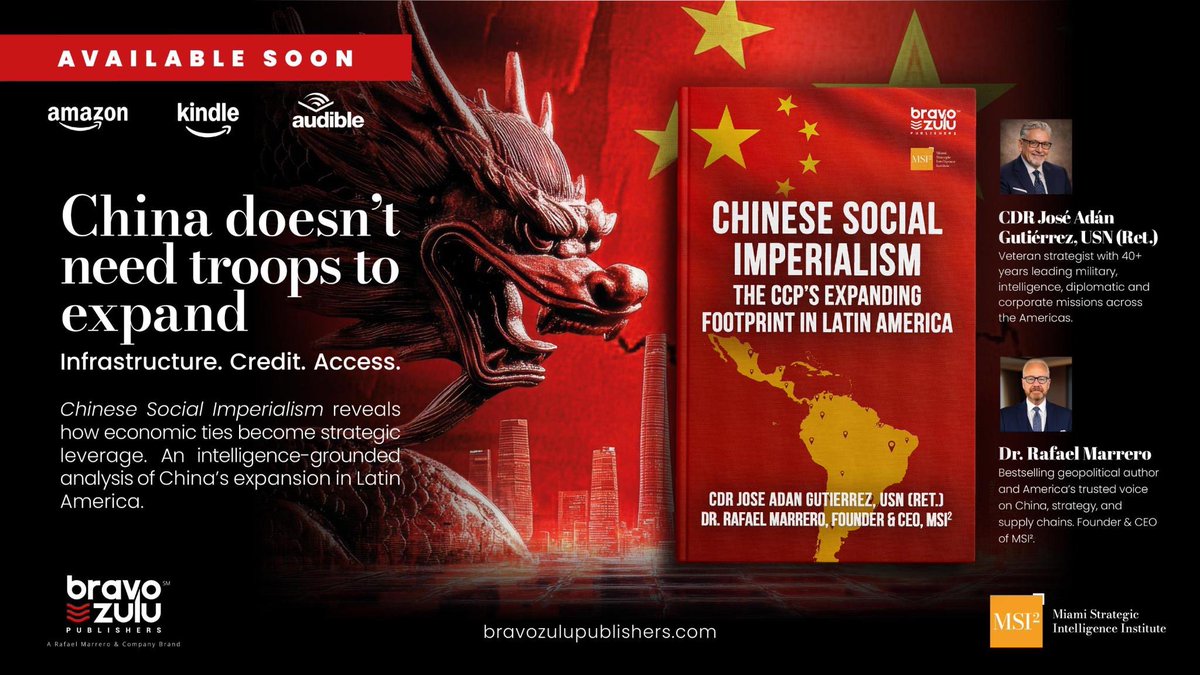 🚨 PRESS RELEASE | “Chinese Social Imperialism”: New Book Exposes the Chinese Communist Party’s Expanding Strategic Influence in Latin America

The Miami Strategic Intelligence Institute announces the publication of Chinese Social Imperialism: The CCP’s Expanding Footprint in