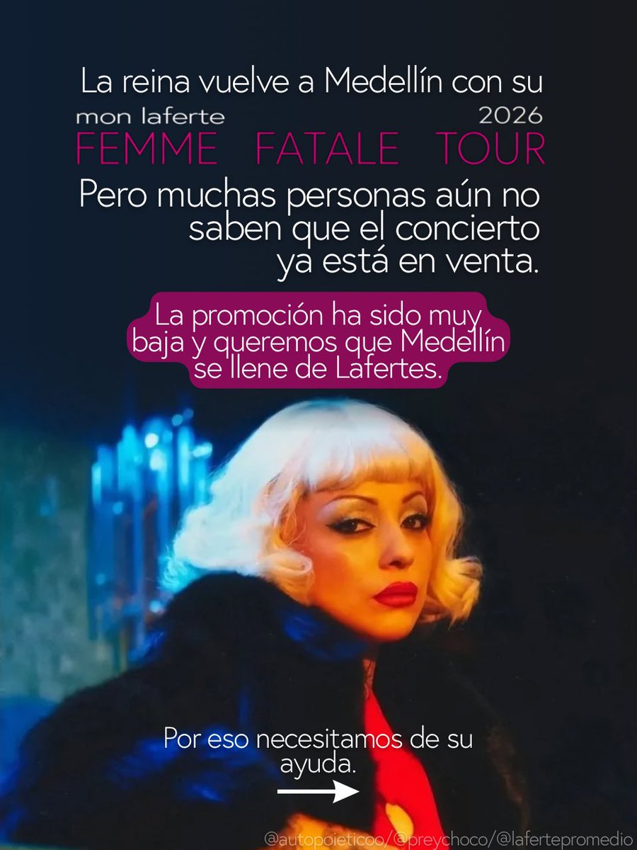 skzlaferte's tweet photo. 🚨LAFERTES LXS NECESITAMOS🚨

Mon Laferte vuelve a Medellín con su Femme Fatale Tour, pero mucha gente aún no sabe qué el concierto ya está a la venta. 

Si amas a Mon, ayúdanos a correr la voz.
Comparte estas fotos para que Medellín tenga su noche con la Femme Fatale 🎭👑. https://t.co/YuY2sxSfRa
