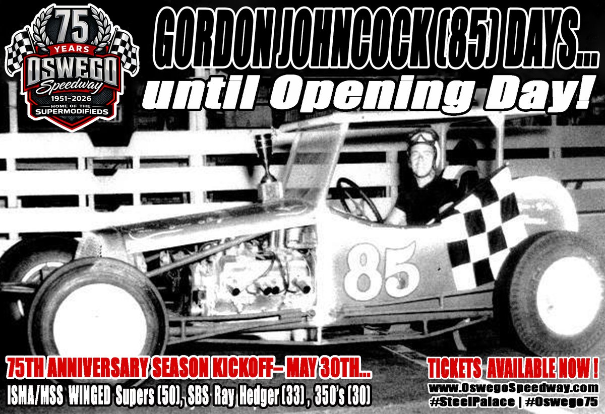 Gordon Johncock (85) days until we open our 75th Anniversary Season on Saturday, May 30 with the 50-lap Oswego Super Challenge Series opener for the ISMA/MSS Winged Supermodifieds, the 33-lap Ray Hedger Memorial for Pathfinder Bank SBS, and a 30-lap special for the Oswego County
