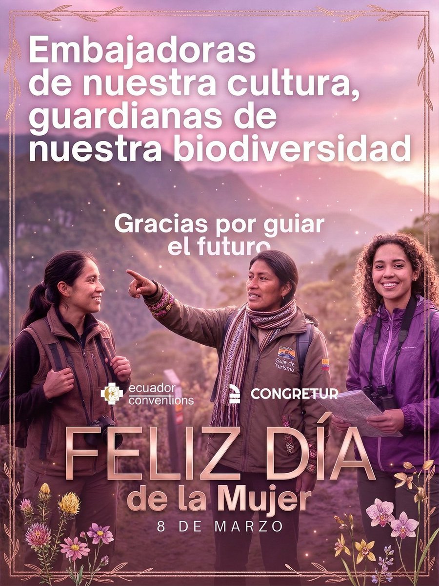 CongreturEc's tweet photo. El turismo en Ecuador se escribe con nombre de mujer. 
El 8 de marzo no es solo una fecha de celebración, es un recordatorio del papel fundamental de la mujer en la toma de decisiones estratégicas que elevan nuestra industria. 

¡Gracias por ser la brújula que guía el desarrollo https://t.co/nY9GUrqFKf