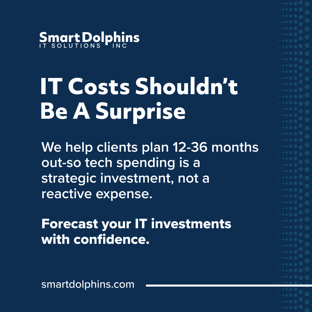 Without an IT budget, costs only surface after something breaks. Spending becomes reactive, rushed, and short sighted.

IT spend should follow a plan, not panic. With planning, you gain clarity, control, and confidence in every IT decision.

#SmartDolphins #ITVictoria