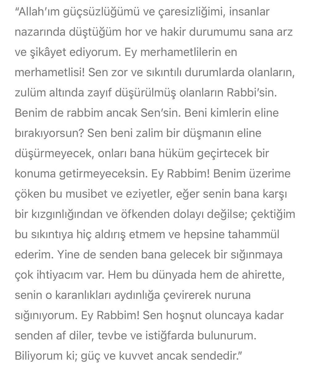 üzgün ve savunmasız hissettiği o gün allaha şöyle dua ediyor;
