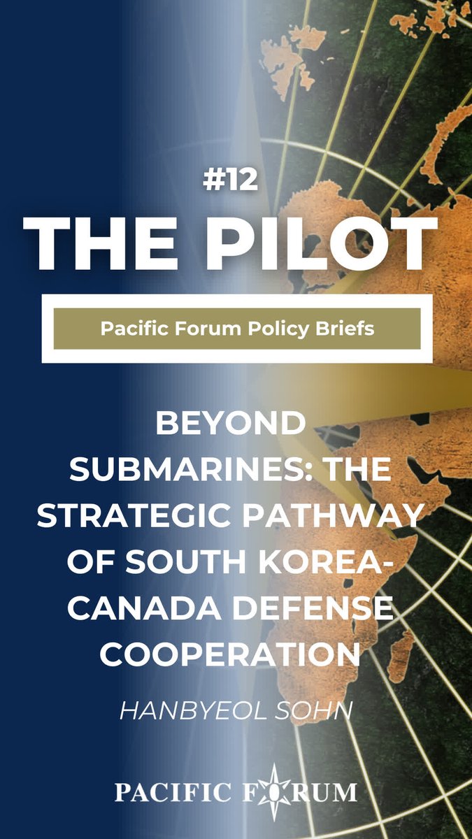 PacificForum's tweet photo. #PacificForum has released #ThePilot #12 β Beyond submarines: The strategic pathway of South Korea-Canada defense cooperation by Hanbyeol Sohn of Korea National Defense University.
π Review our #keytakeaways and read the full article: https://t.co/9PUIEXldWX https://t.co/lvUL2XXd7m