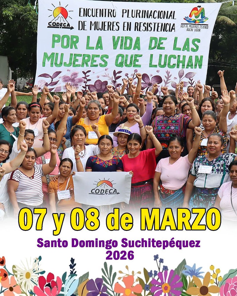 ✊🏿🔥 7 y 8 de Marzo
Tercer Encuentro Plurinacional de Mujeres CODECA 🌋✨🌻
<a href="/GtCodeca/">CODECA GT</a>