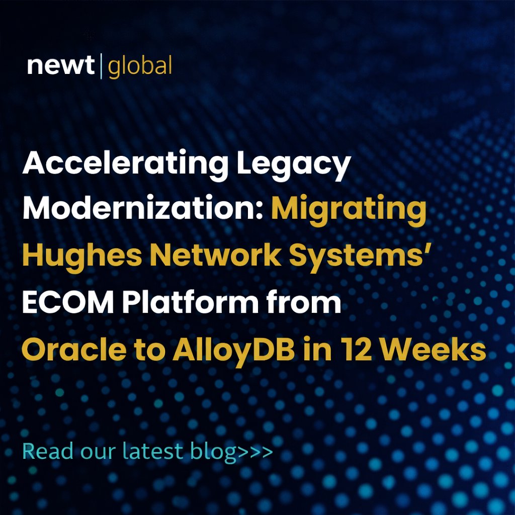 NewtGlobal's tweet photo. How Hughes Network Systems migrated their global ECOM platform from Oracle to AlloyDB in just 12 weeks.

Discover the strategy, challenges, and results in our latest case study.

Read the blog: https://t.co/CKmhyR8tKI https://t.co/57mbFTxKhz