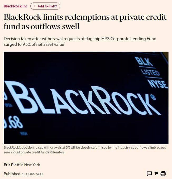 RIESGO 
‼️BLACKROCK ACABA DE DECIR QUE NO‼️.

El Fondo de Préstamos Corporativos HPS de BlackRock, de 26.000 millones de dólares, recibió 1.200 millones de dólares en solicitudes de retiro durante el primer trimestre, aproximadamente el 9,3% de su patrimonio neto. El fondo pagó