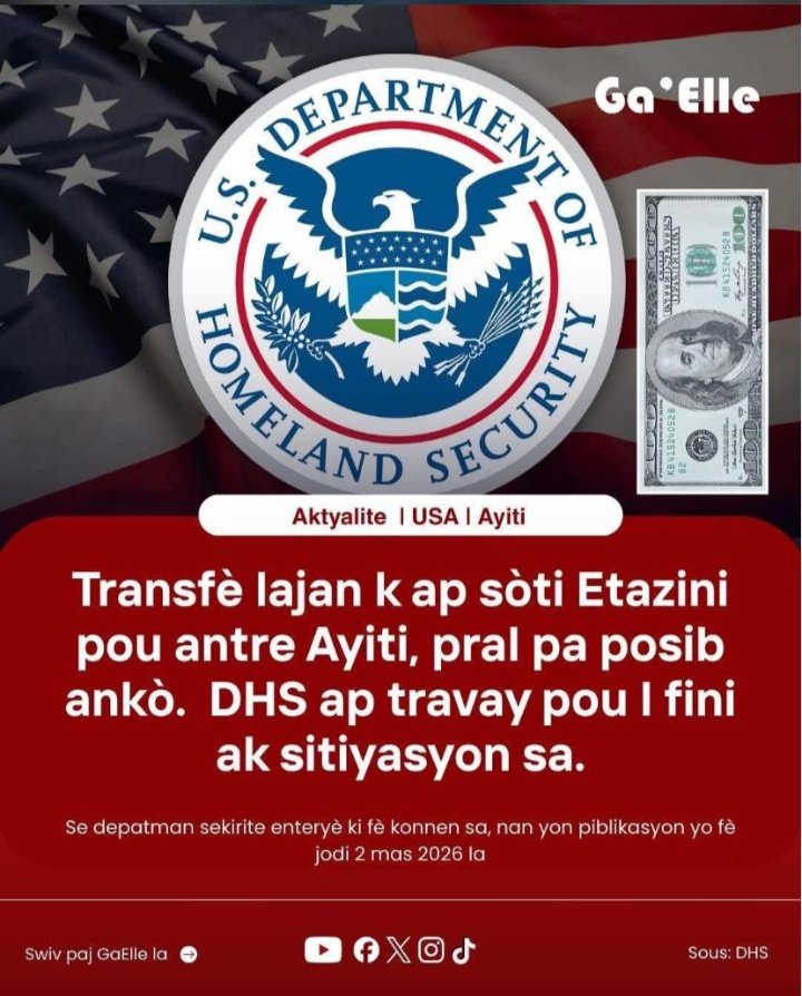 Lane 2025 la, se anviwon 5.4 MILYA DOLA AMERIKEN ($US), ke Dyaspora Ayisyèn lan voye Ayiti, (pi fò TRANSFÈ sa yo soti nan peyi ETAZINI 🇺🇲. Nou pa MINIMIZE Dyaspora Ayisyèn ki nan lòt yo). Brèf ! 

Si Depatman Sekirite ak Enteryè (DHS) rive mete FEN nan SITIYASYON sa. Se ap yon