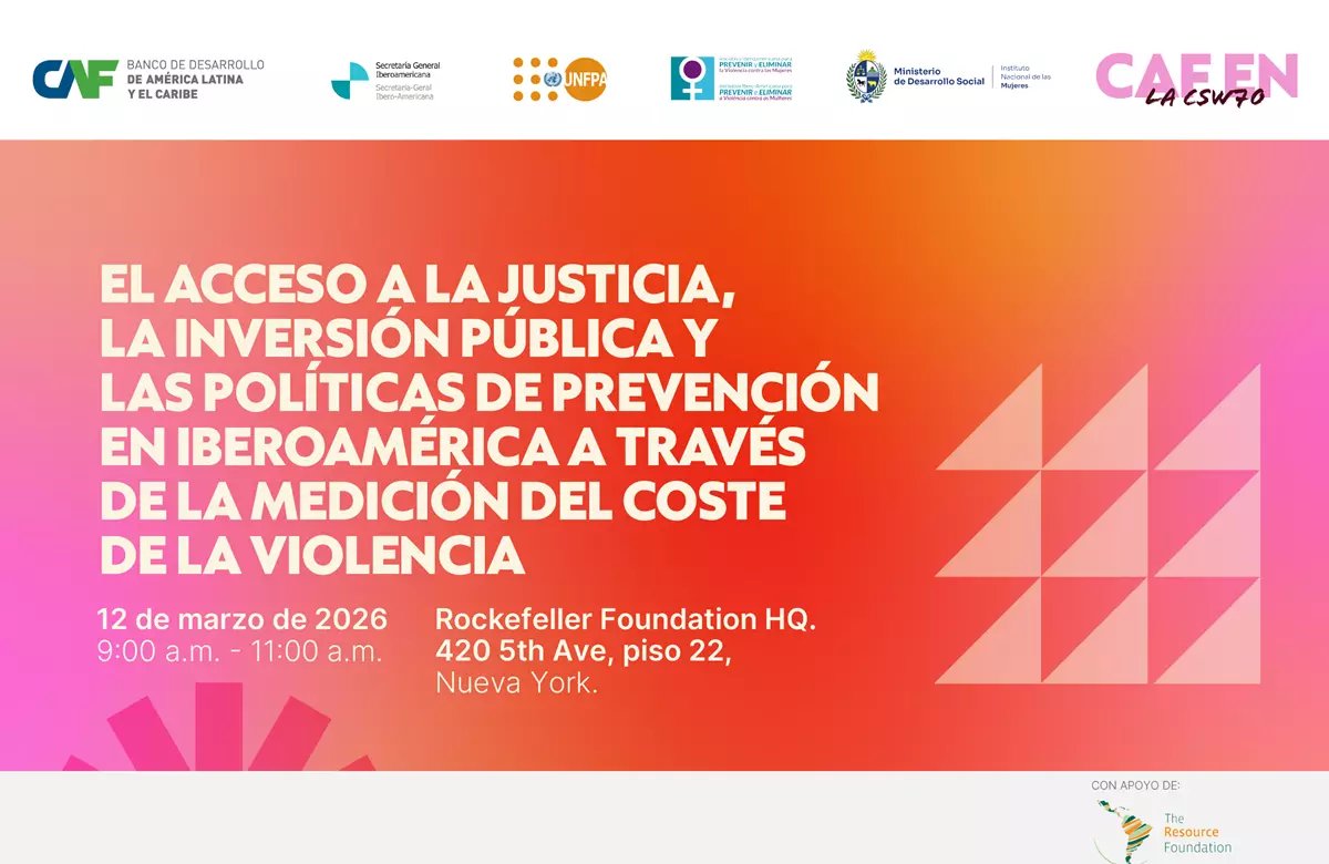 La violencia contra las mujeres también tiene un costo económico: en la región equivale a cerca del 3,5 % del PIB.

En el marco de la #CSW70, desde CAF participamos en un diálogo de alto nivel para analizar cómo medir ese costo puede fortalecer el acceso a la justicia, mejorar la