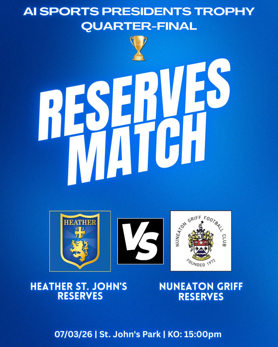 HSJFC_Official's tweet photo. 🔵 𝐌𝐀𝐓𝐂𝐇𝐃𝐀𝐘 

🗓 07/03/26
Heather St. Johns Reserves 🆚 Nuneaton Griff Reserves
🏆 AI Sports Presidents Trophy - Quarter-Final
🏟️ St. John's Park
⏰ KO: 15:00pm

Come down and support the lads 
Up the Saints 💙💛

#matchday  #footballmatch #cupfootball
 #gameday https://t.co/vlzjnvgFwc